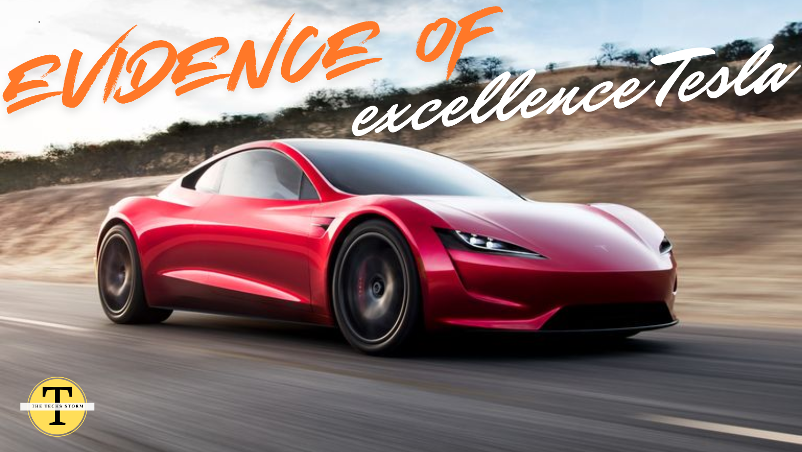 evidence of excellence Tesla