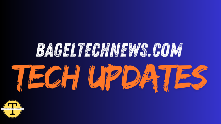 BagelTechNews.com Tech Updates: A Journey Through Innovation