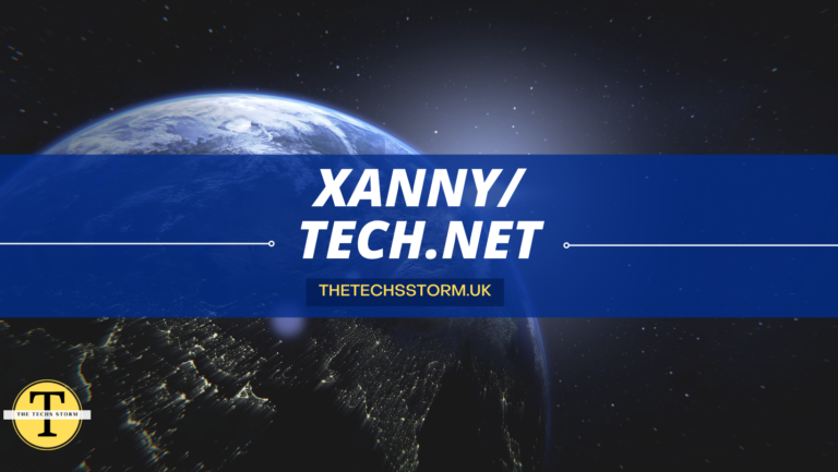 Xanny/Tech.net: Exploring the Innovation and Excellence