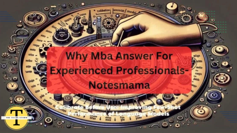 Why MBA Answer For Experienced Professionals-Notesmama